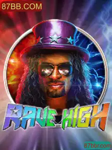 RaveHigh: Uma Nova Experiência de Jogo Através de 87BB.COM